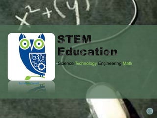 Science Technology Engineering Math
by Hether Darnell
 