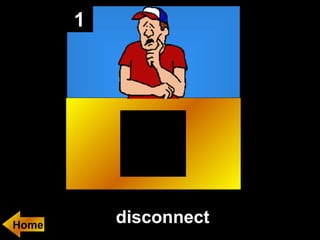 1

Home

disconnect

 
