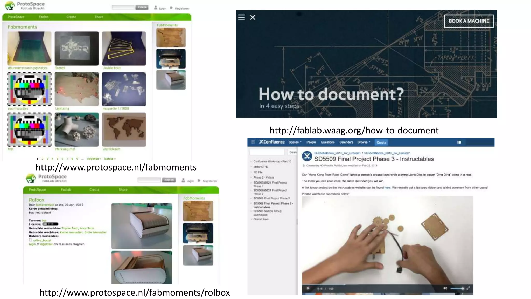 http://www.protospace.nl/fabmoments/rolbox
http://www.protospace.nl/fabmoments
http://fablab.waag.org/how-to-document
 