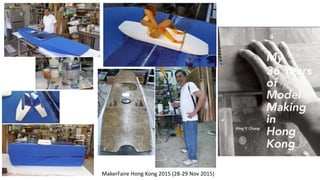 MakerFaire Hong Kong 2015 (28-29 Nov 2015)
 
