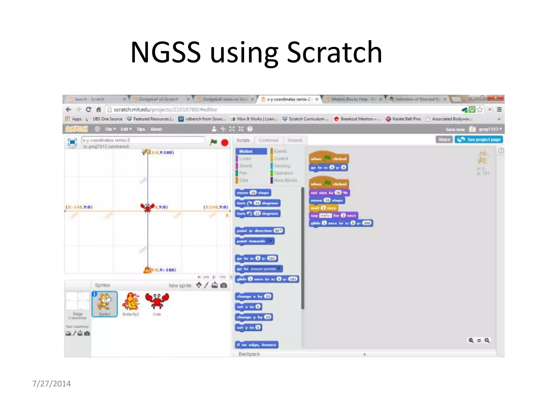 7/27/2014
NGSS using Scratch
 