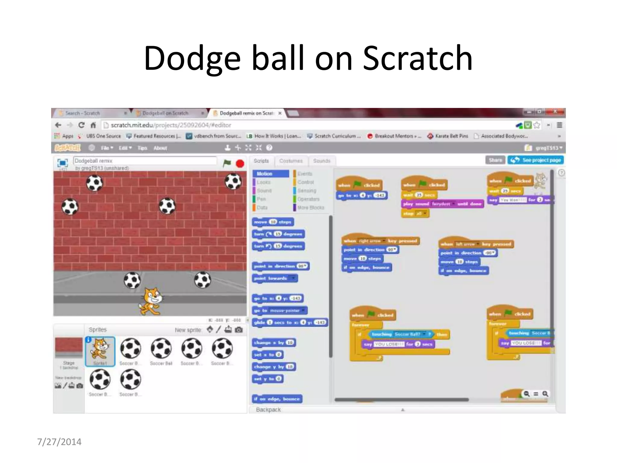 Dodge ball on Scratch
7/27/2014
 