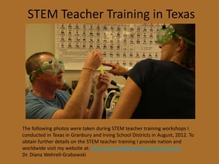 STEM Teacher Training in Texas




The following photos were taken during STEM teacher training workshops I
conducted in Texas in Granbury and Irving School Districts in August, 2012. To
obtain further details on the STEM teacher training I provide nation and
worldwide visit my website at: http://www.drdianateachertraining.com
Dr. Diana Wehrell-Grabowski
 