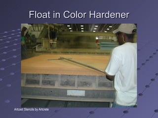 Float in Color Hardener Artcast Stencils by Artcrete 