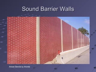 Sound Barrier Walls Artcast Stencils by Artcrete 