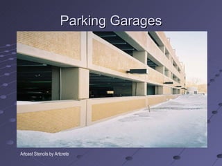 Parking Garages Artcast Stencils by Artcrete 