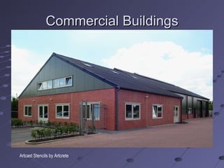 Commercial Buildings Artcast Stencils by Artcrete 
