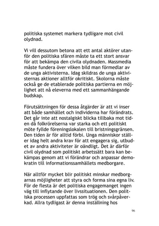 Stenen i handen på den starke, Fredrik Reinfeldt mfl