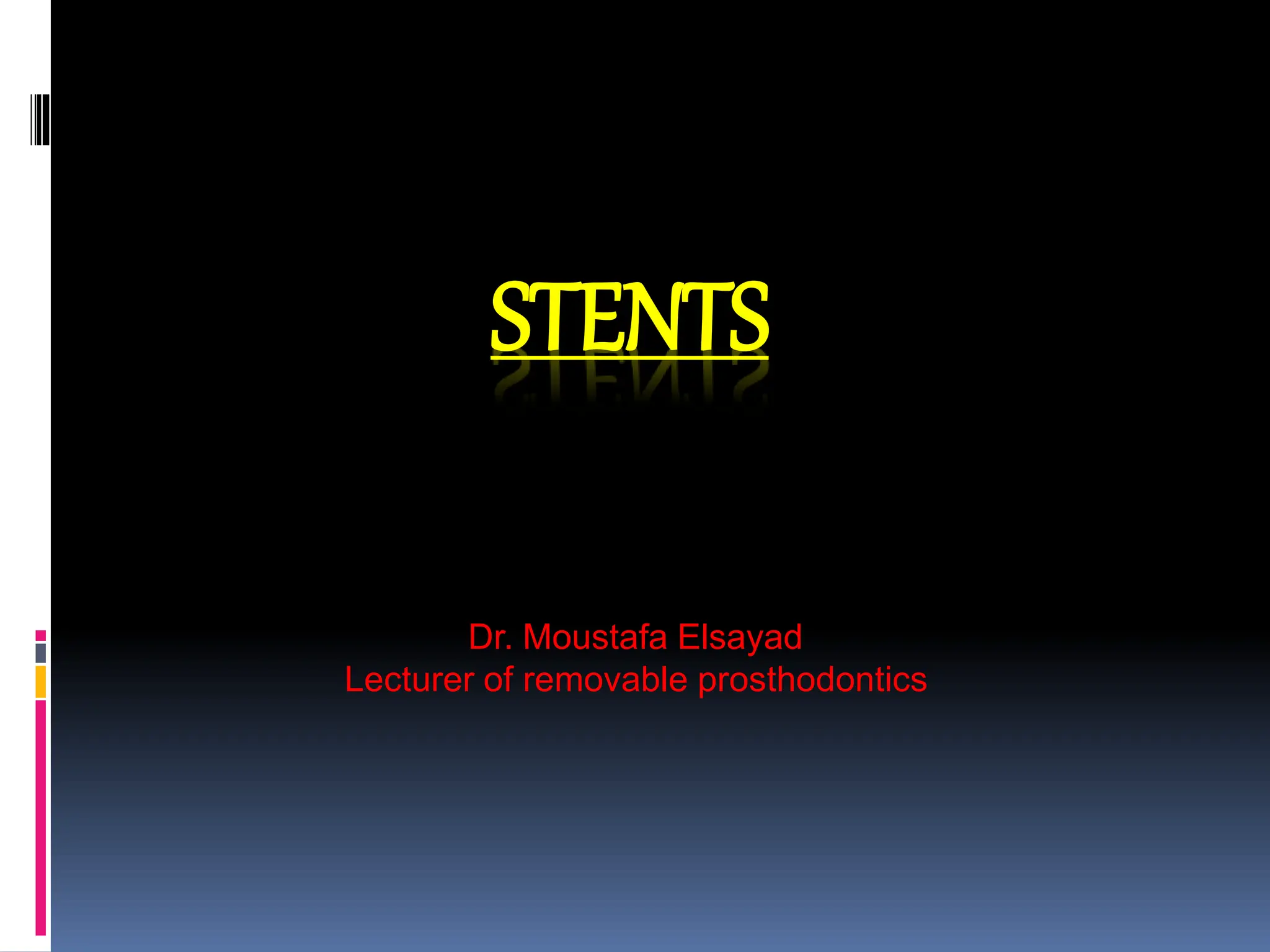 stentssplints.ppt surgical guides ppt s PPT