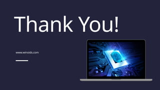 Thank You!
www.winoids.com
 