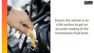 Step-by-Step Guide How to Check Transmission Fluid in Your Porsche PPTX