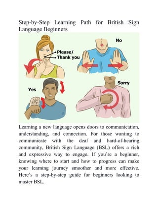 Sign Language Beginers Guide Step-by-Step Learning Path for British Sign Language Beginners.docx