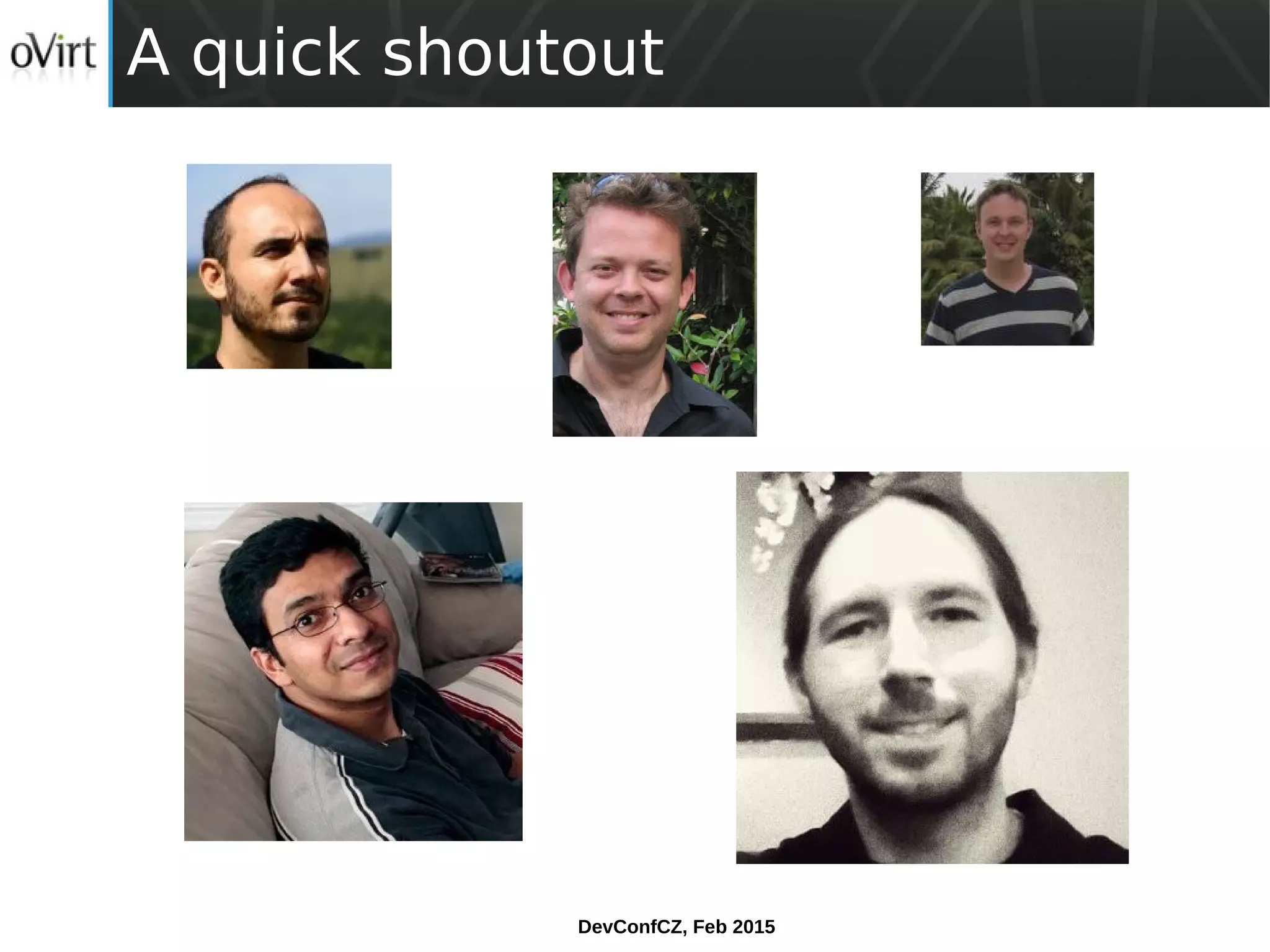 DevConfCZ, Feb 2015
A quick shoutout
 