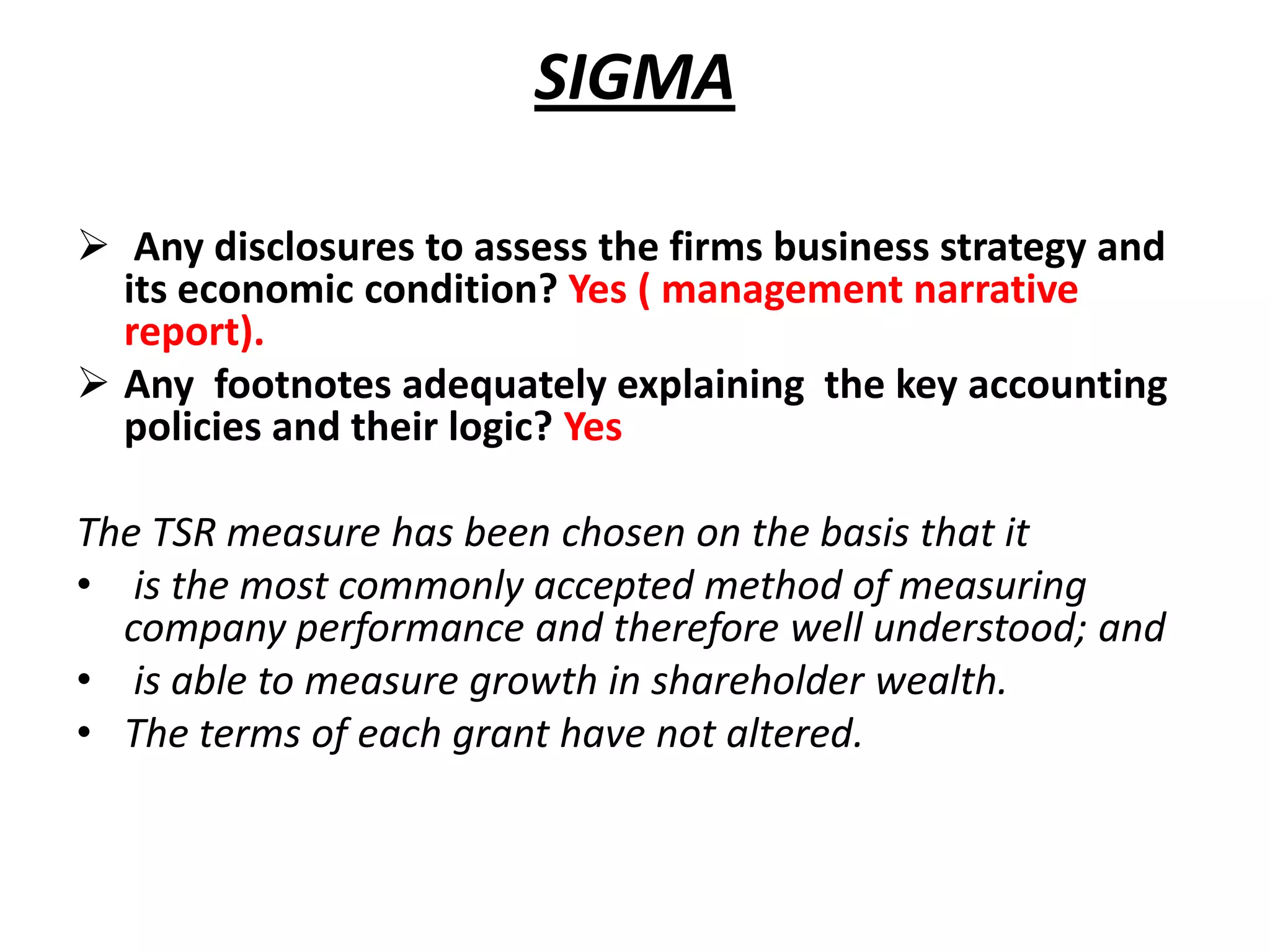 Do the footnotes adequately explain the key accounting policies and their logic?