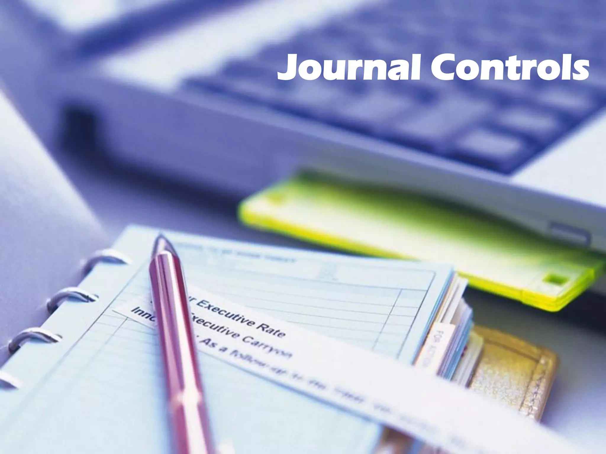 Journal Controls

3

 