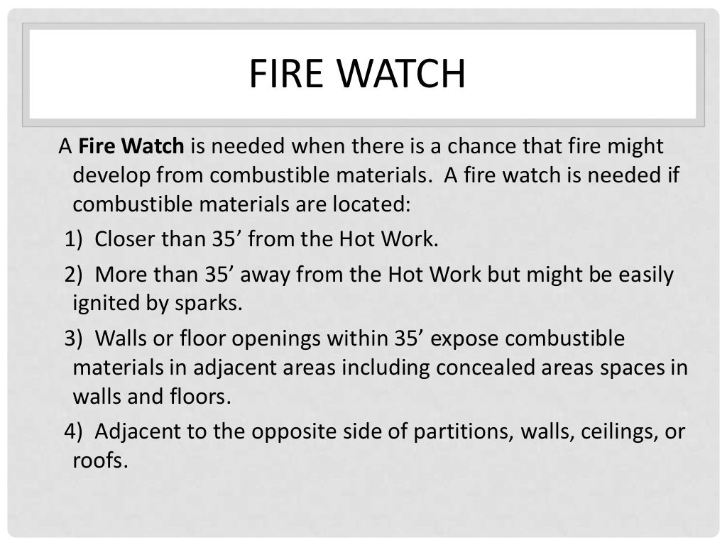 Step 3 duties and fire watch