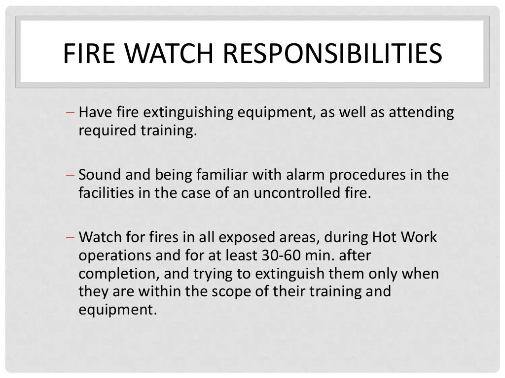 Step 3 duties and fire watch