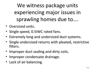 This installer found it easier to run a 360
instead of cutting it to fit.
•137
 