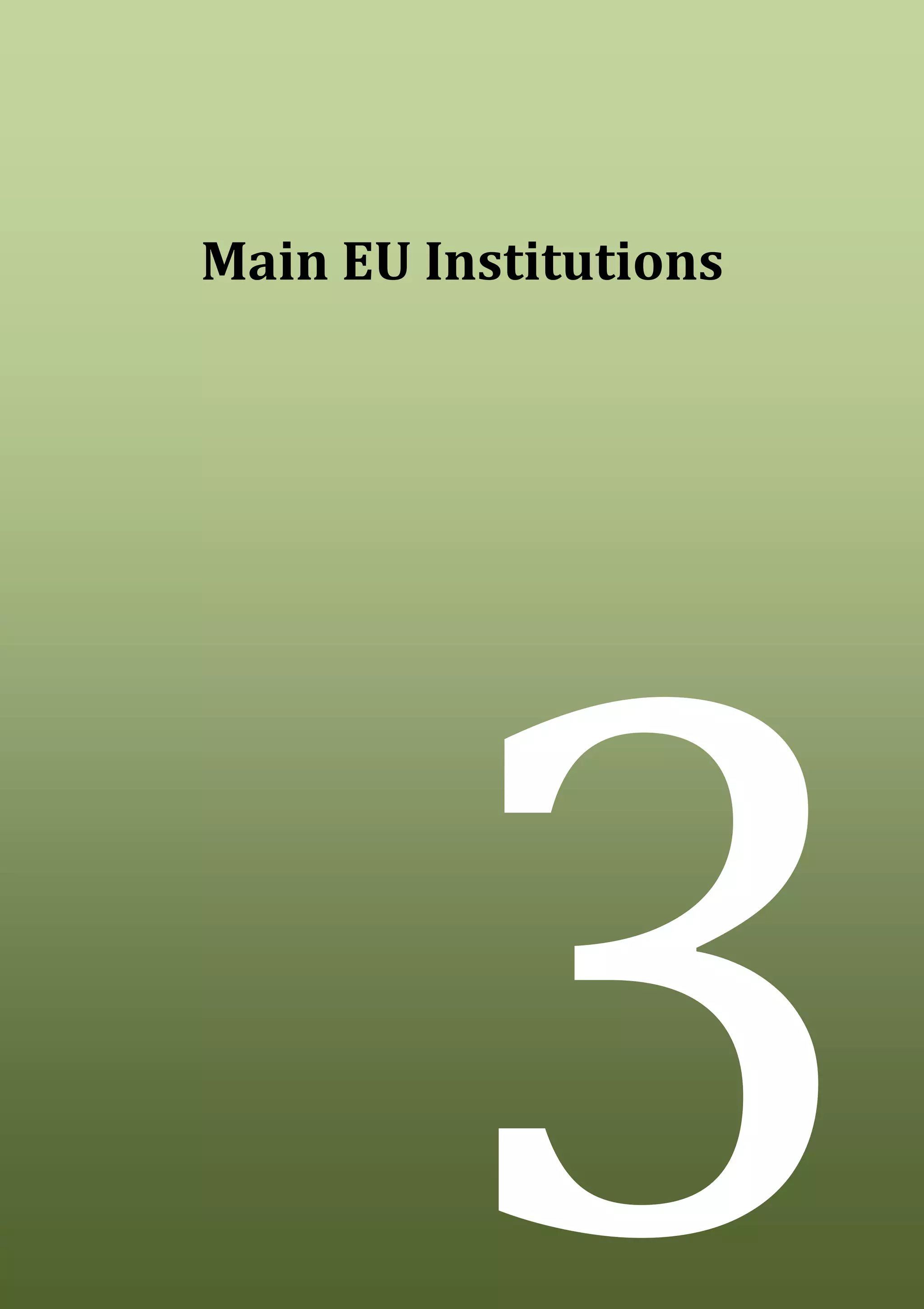 10
Main EU Institutions
3
 