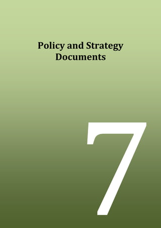 29
Policy and Strategy
Documents
7
 