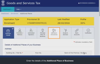 Enter the details of the Additional Place of Business
 