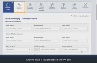 Enter the details of your Stakeholders with PAN card
 