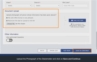 Upload the Photograph of the Stakeholder and click on Save and Continue
 