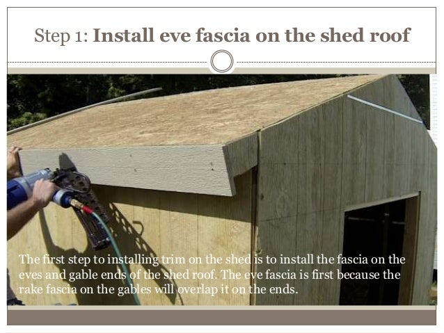 8. How to install trim on the storage shed