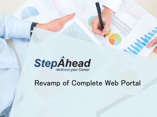 Revamp of Complete Web Portal
 