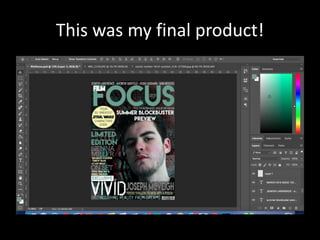 This was my final product!
 