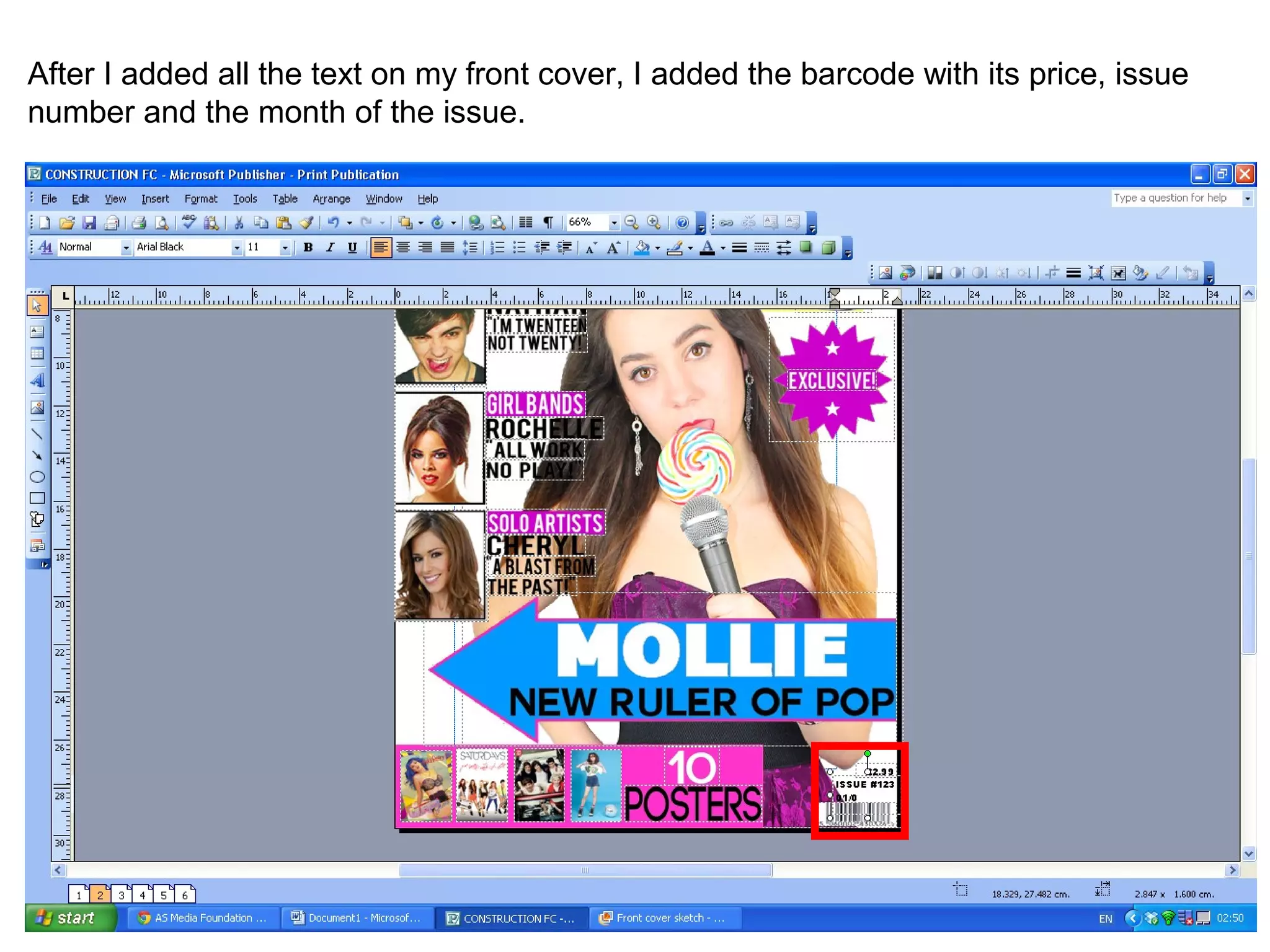 After I added all the text on my front cover, I added the barcode with its price, issue
number and the month of the issue.
 