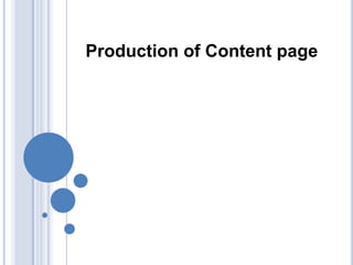 Production of Content page
 