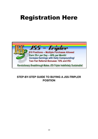 Registration Here




STEP-BY-STEP GUIDE TO BUYING A JSS-TRIPLER
                 POSITION




                    13
 