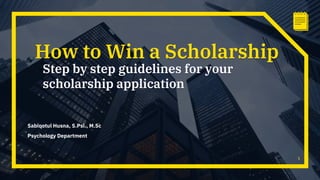 step by step guidelines for your scholarship application.pptx