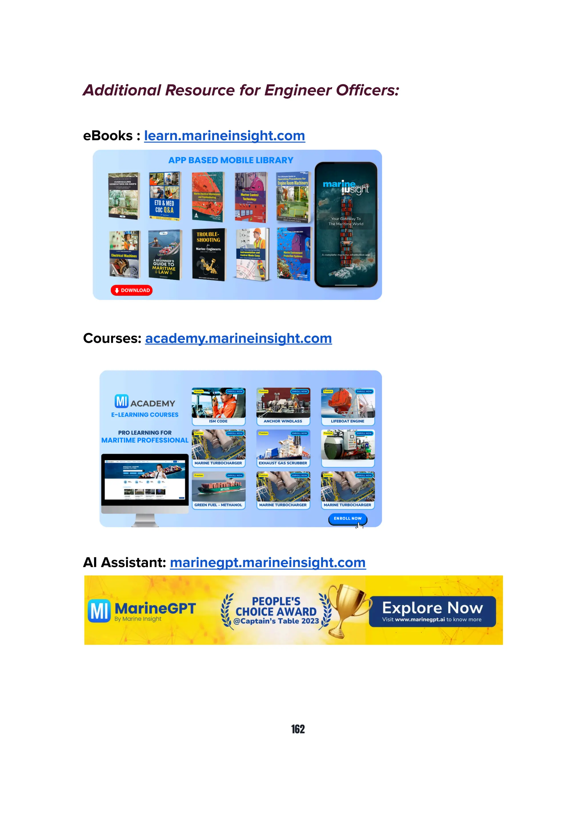 Additional Resource for Engineer Oﬃcers:
eBooks : learn.marineinsight.com
Courses: academy.marineinsight.com
AI Assistant: marinegpt.marineinsight.com
162
 