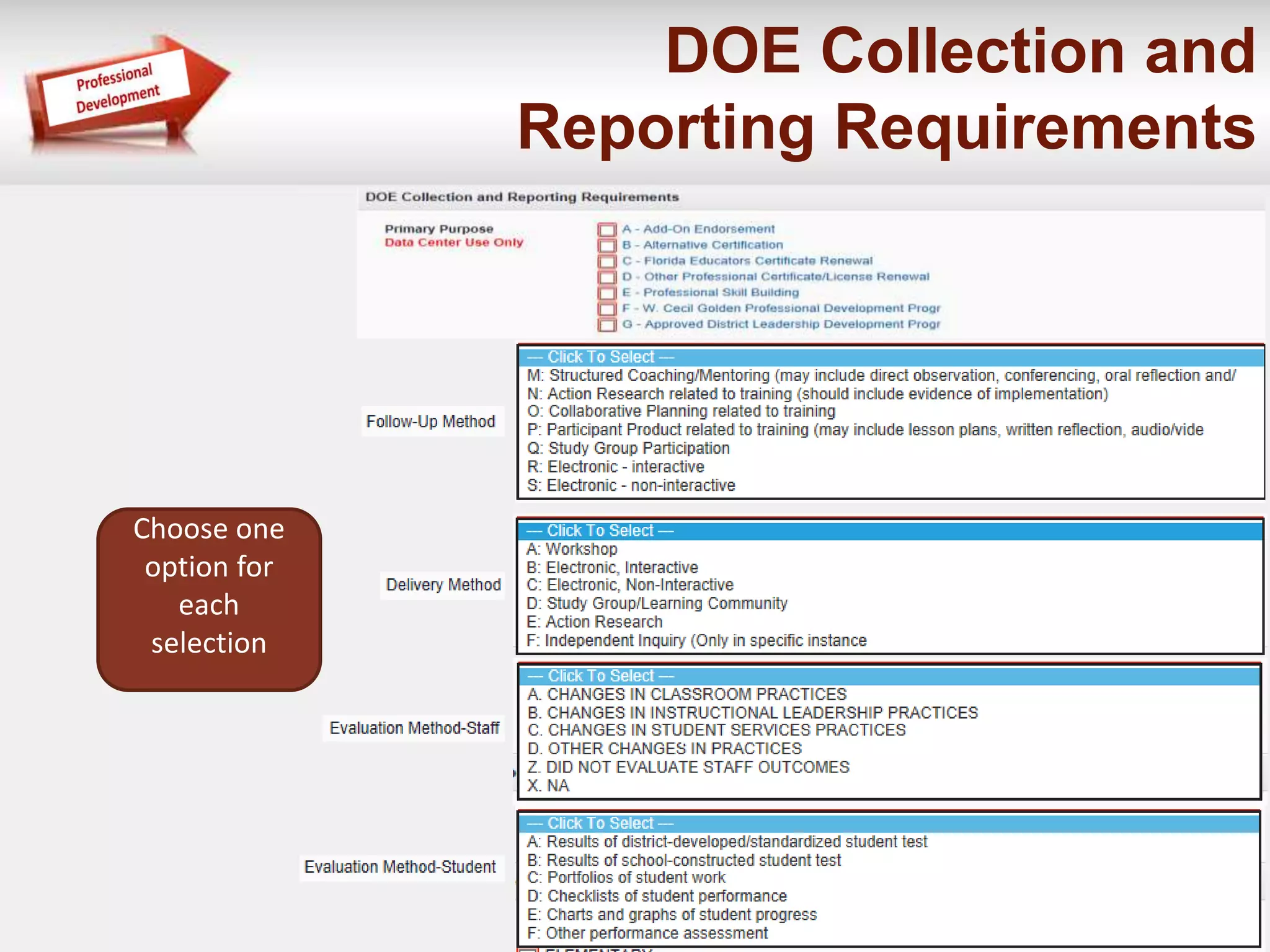 DOE Collection and 
Reporting Requirements 
Choose one 
option for 
each 
selection 
 