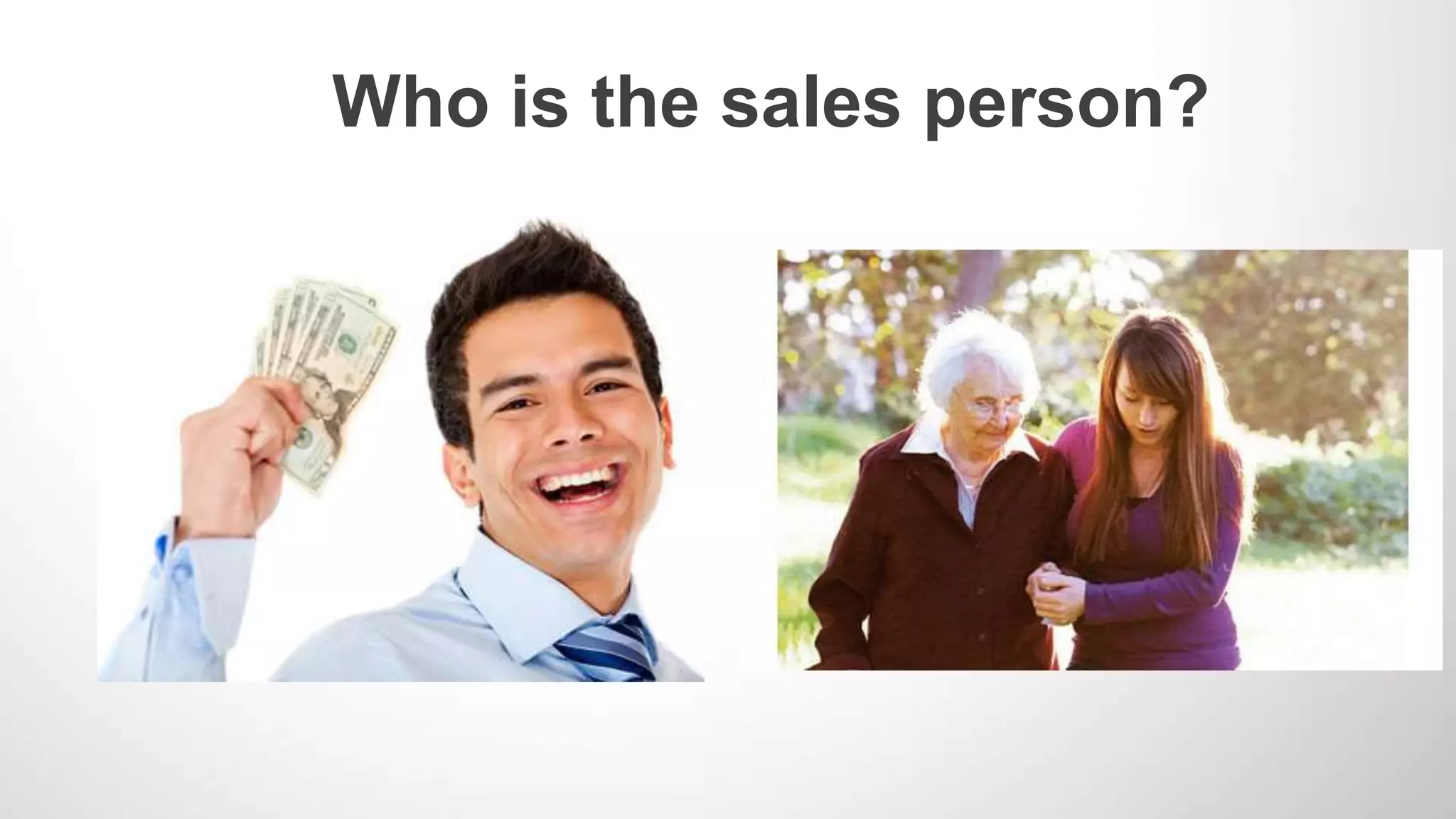 Who is the sales person?
 