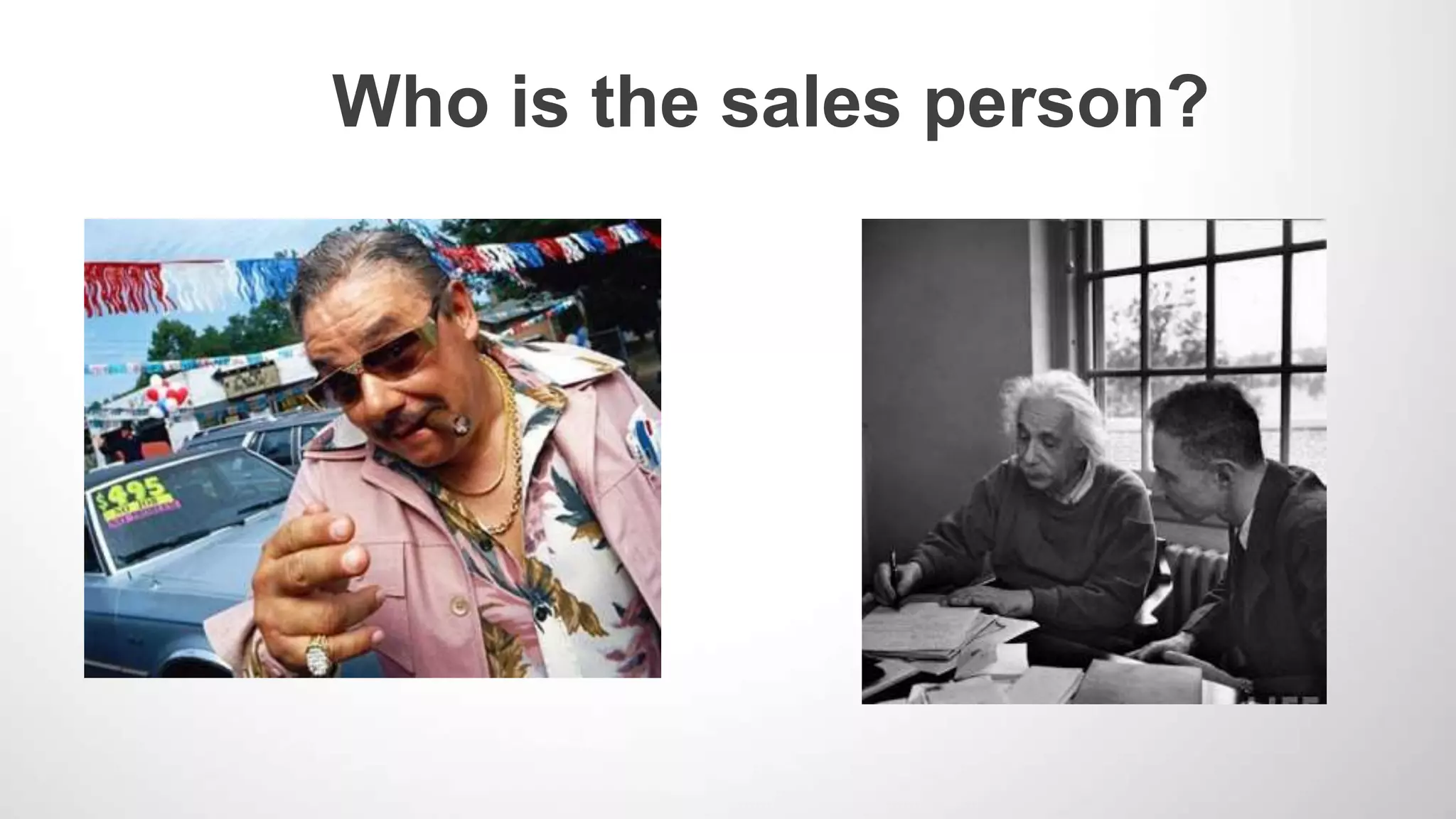 Who is the sales person?
 