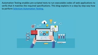 Step by step instructions to execute selenium automation testing | PPT