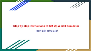 Step by step instructions to Set Up A Golf Simulator
Best golf simulator
 