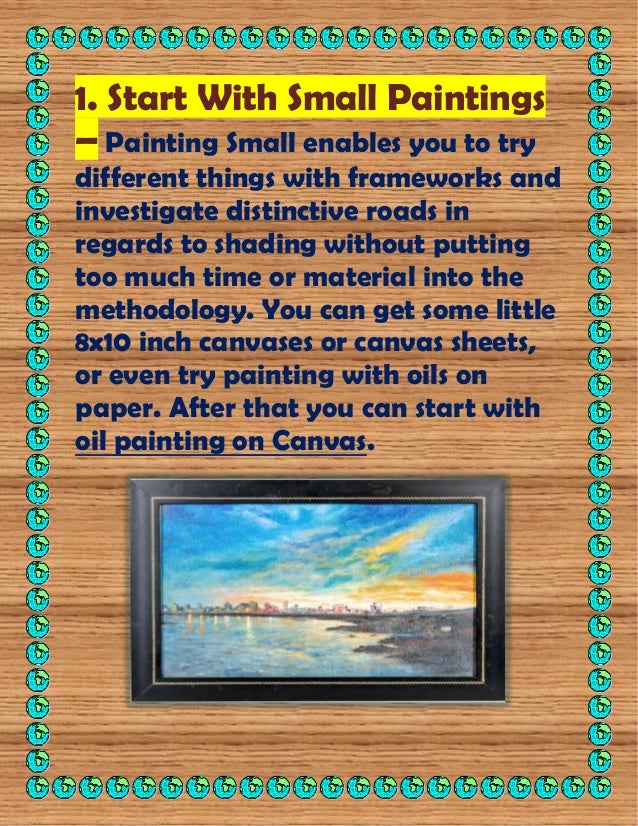 Step by step instructions to start oil painting