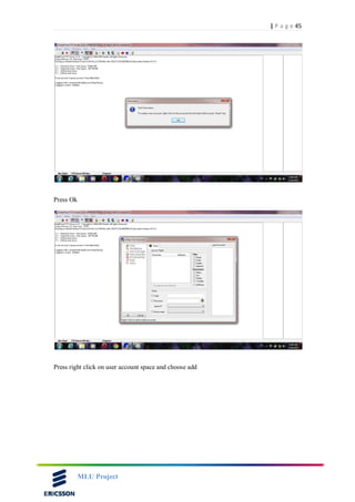 45| P a g e
MLU Project
Press Ok
Press right click on user account space and choose add
 