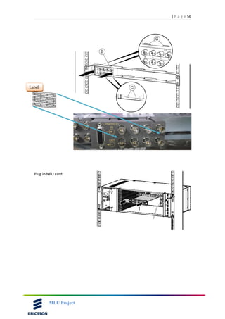 56| P a g e
MLU Project
Plug in NPU card:
Label
 