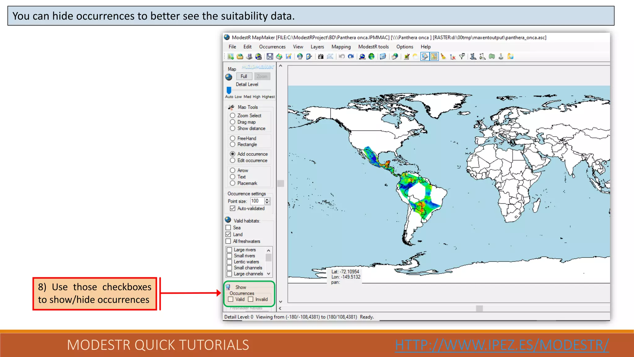 MODESTR QUICK TUTORIALS HTTP://WWW.IPEZ.ES/MODESTR/
You can hide occurrences to better see the suitability data.
8) Use those checkboxes
to show/hide occurrences
 