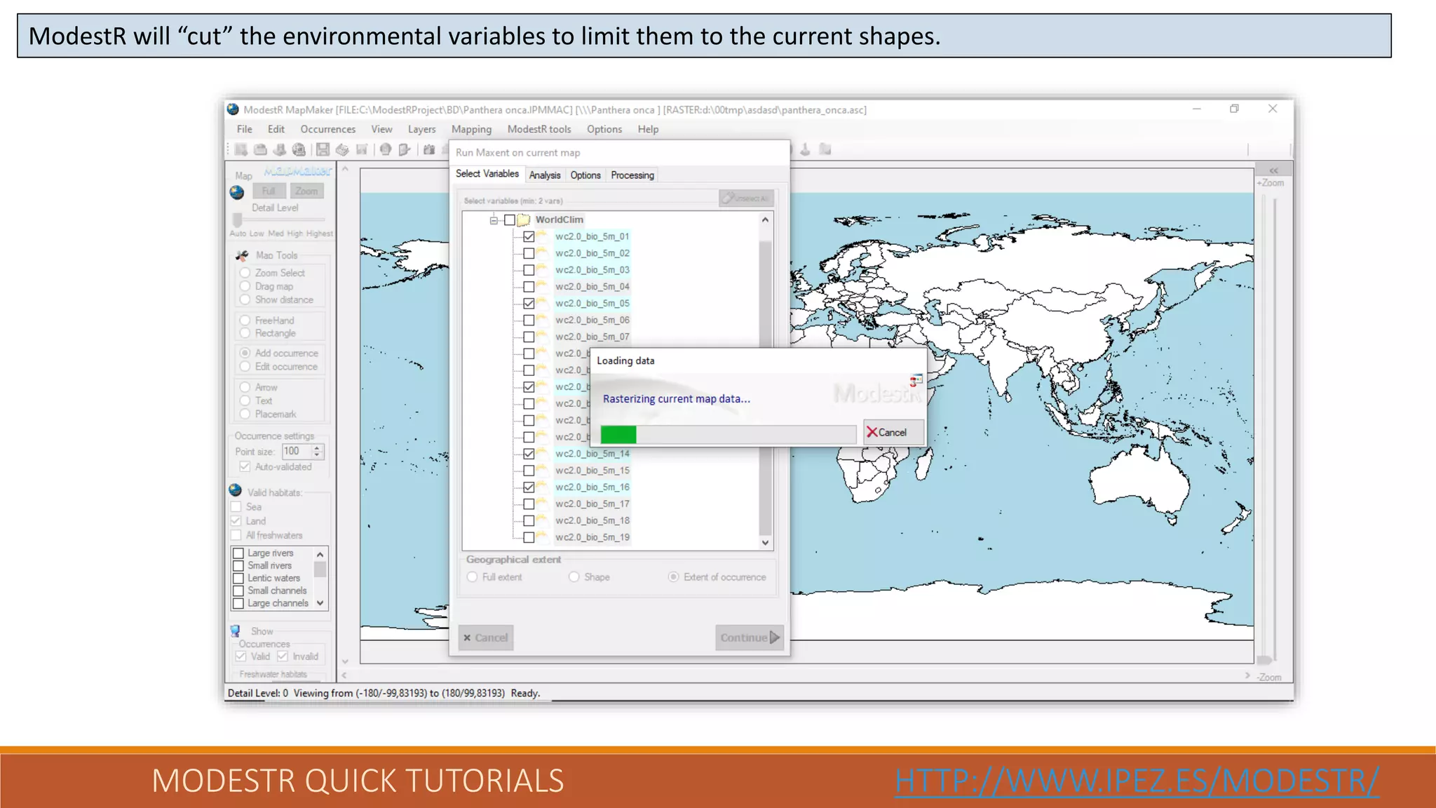 MODESTR QUICK TUTORIALS HTTP://WWW.IPEZ.ES/MODESTR/
ModestR will “cut” the environmental variables to limit them to the current shapes.
 