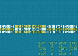 EXPLORING NEVER STOP EXPLORING NEVER STOP EXPLORING
EXPLORING NEVER STOP EXPLORING NEVER STOP EXPLORING
EXPLORING NEVER STOP EXPLORING NEVER STOP EXPLORING
 