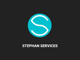 STEPHAN SERVICES
 