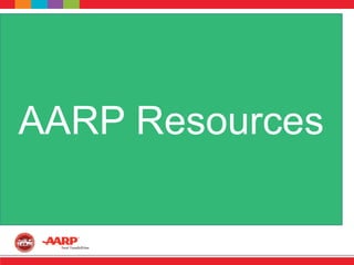 AARP Resources
 