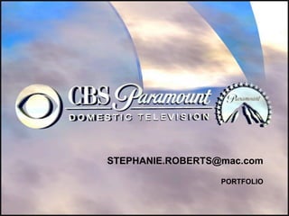 STEPHANIE.ROBERTS@mac.com
PORTFOLIO

 