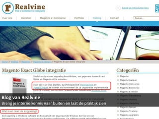 Blog van Realvine
Breng je interne kennis naar buiten en laat de praktijk zien
 